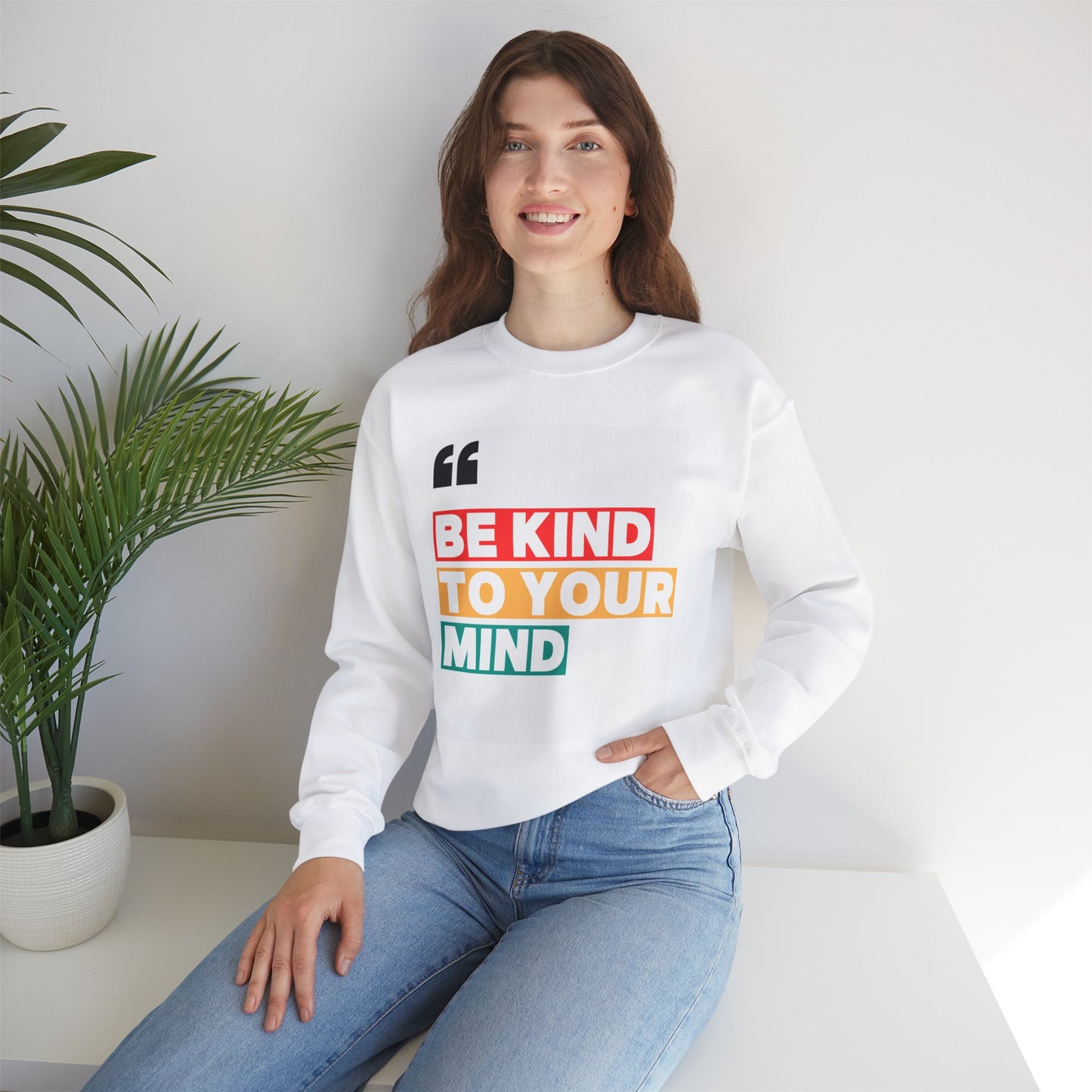 Be Kind Crewneck Sweatshirt - Motivational Quote Sweater, Gift for Mental Health Advocates, Cozy Sweatshirt, Inspirational Apparel, Unisex