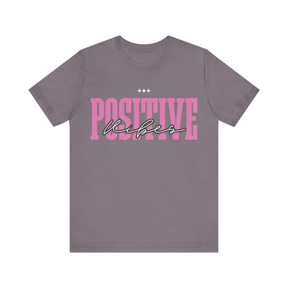 Positive Vibes Unisex Jersey Short Sleeve Tee, Casual T-Shirt, Motivational Shirt, Gift for Friends, Summer Outfit, Positive Energy Tee