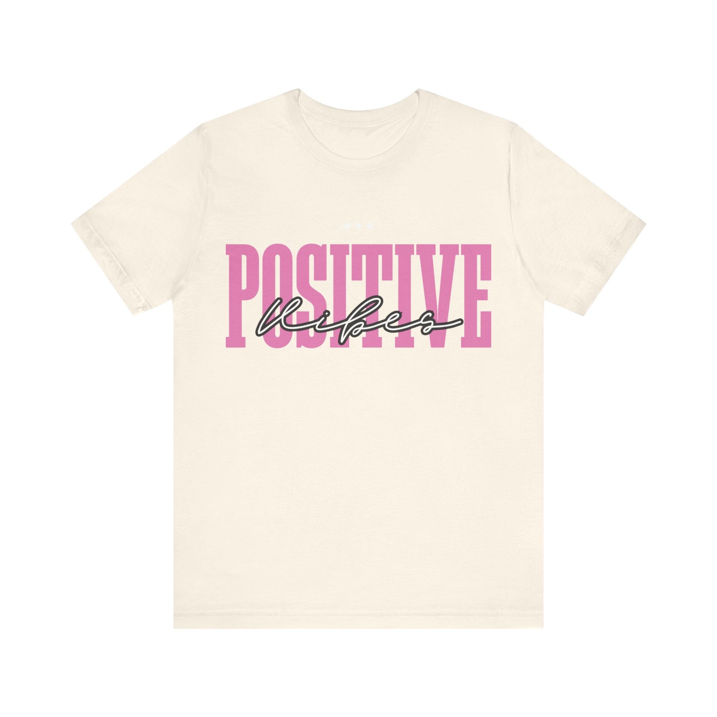 Positive Vibes Unisex Jersey Short Sleeve Tee, Casual T-Shirt, Motivational Shirt, Gift for Friends, Summer Outfit, Positive Energy Tee