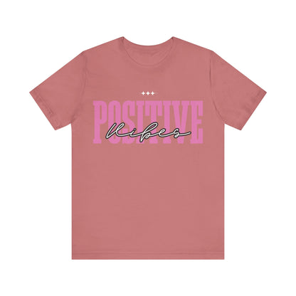 Positive Vibes Unisex Jersey Short Sleeve Tee, Casual T-Shirt, Motivational Shirt, Gift for Friends, Summer Outfit, Positive Energy Tee