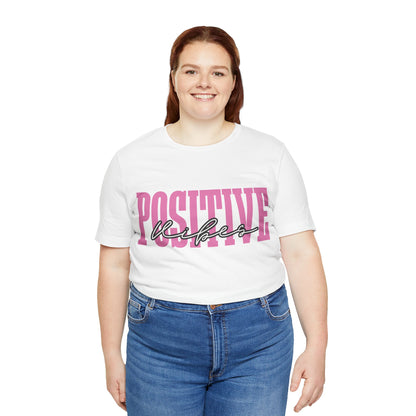 Positive Vibes Unisex Jersey Short Sleeve Tee, Casual T-Shirt, Motivational Shirt, Gift for Friends, Summer Outfit, Positive Energy Tee