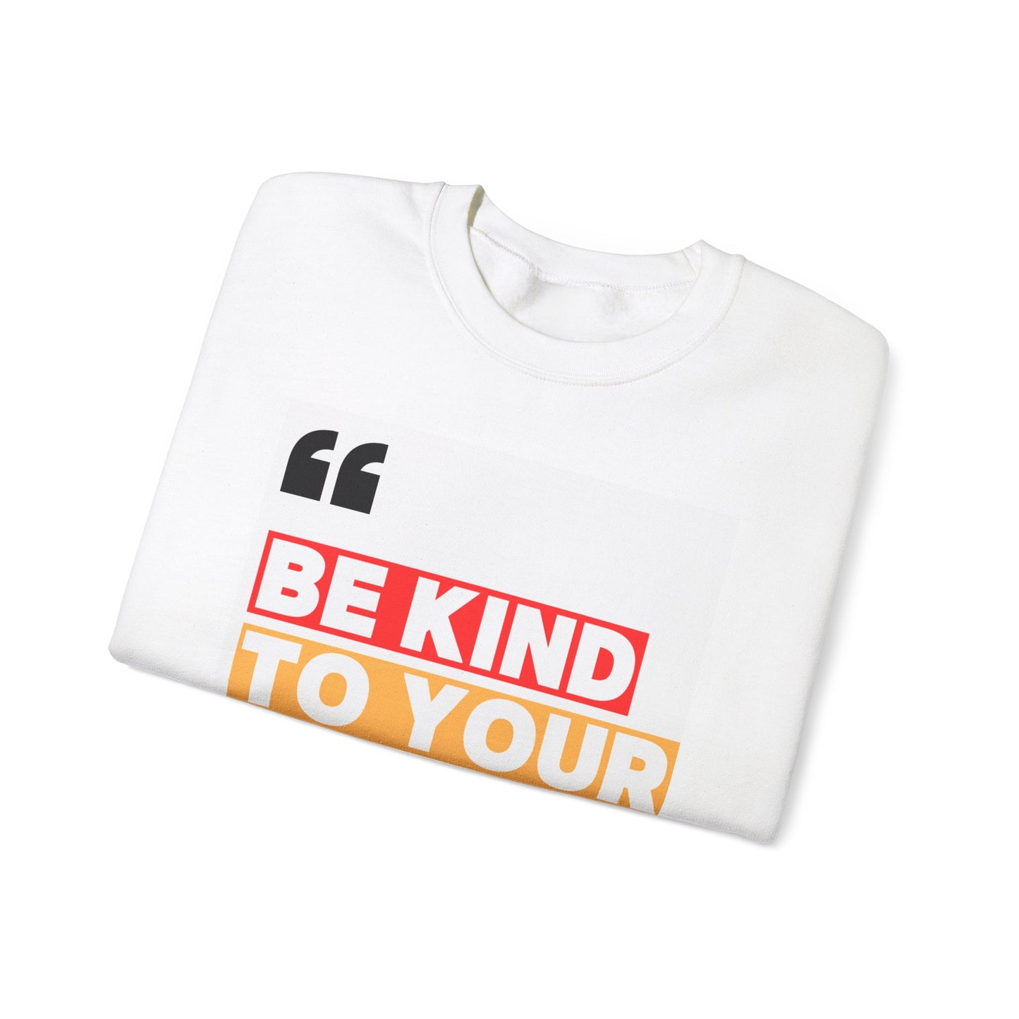 Be Kind Crewneck Sweatshirt - Motivational Quote Sweater, Gift for Mental Health Advocates, Cozy Sweatshirt, Inspirational Apparel, Unisex