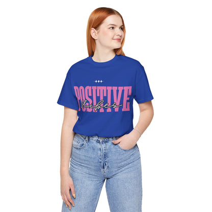 Positive Vibes Unisex Jersey Short Sleeve Tee, Casual T-Shirt, Motivational Shirt, Gift for Friends, Summer Outfit, Positive Energy Tee