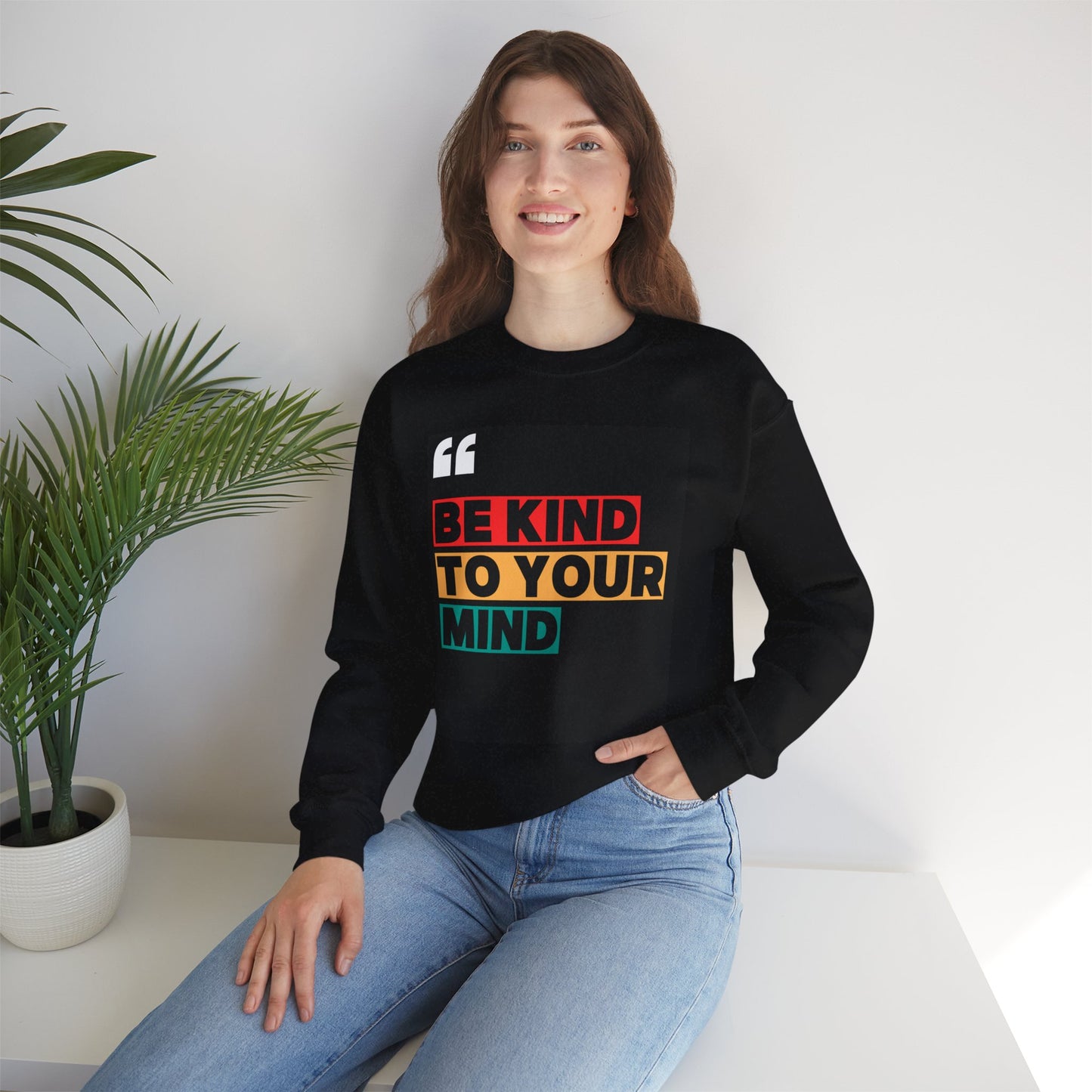 Be Kind Crewneck Sweatshirt - Motivational Quote Sweater, Gift for Mental Health Advocates, Cozy Sweatshirt, Inspirational Apparel, Unisex